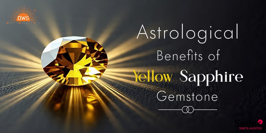 Astrological Benefits of Yellow Sapphire Gemstone